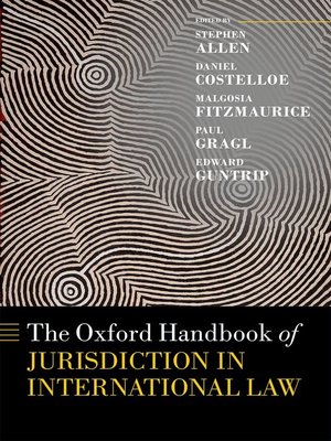 cover image of The Oxford Handbook of Jurisdiction in International Law